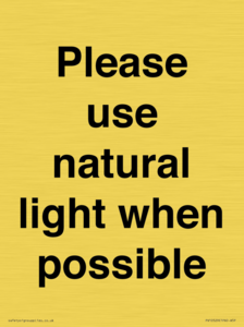 Please use natural light when possible